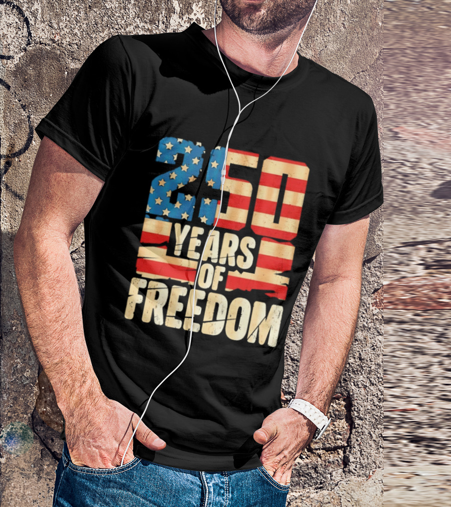 250 Years Of American Freedom Flag Celebration T-Shirt