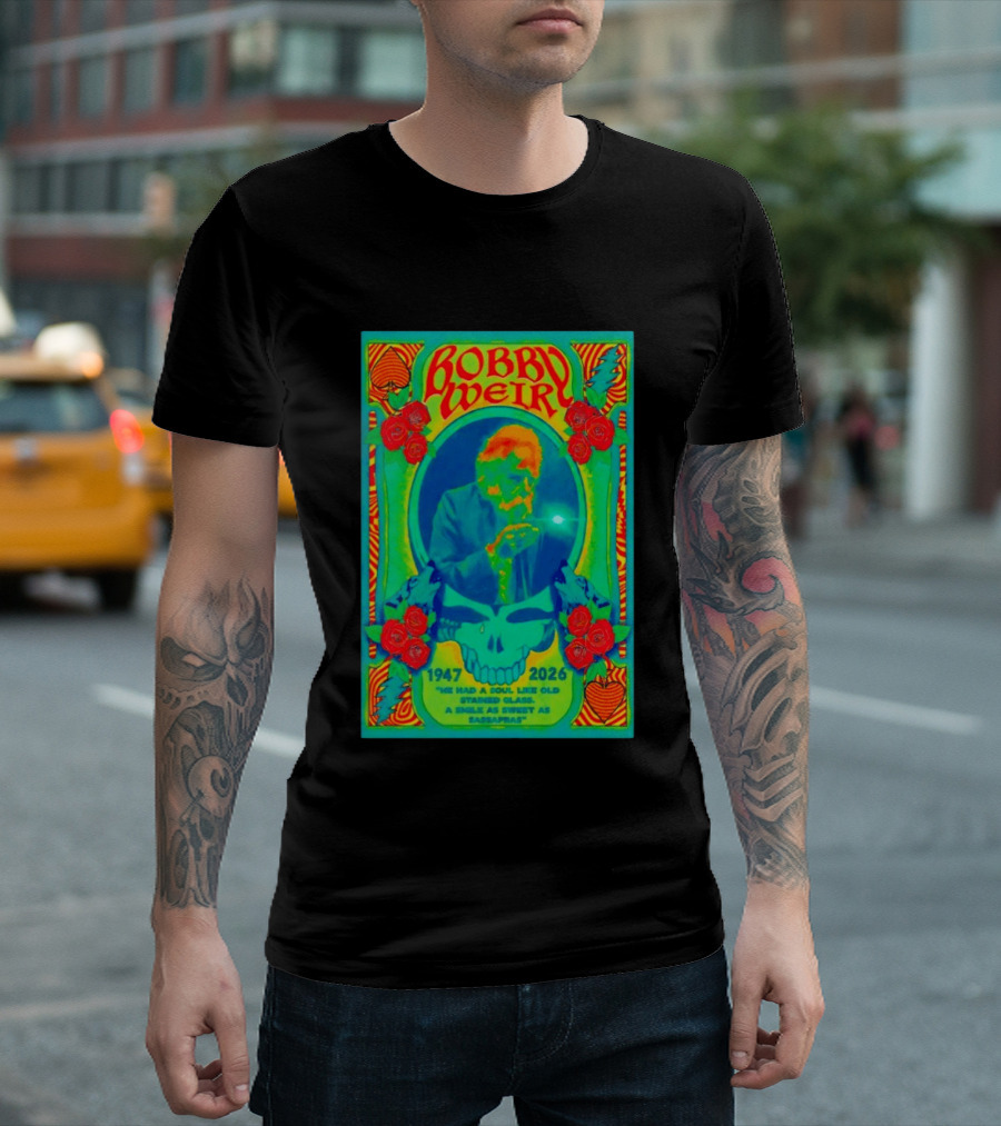 Bobby Weir Memorial 1947 2026 He Had A Soul Like Old Stained Glass Psychedelic Skull Roses T-Shirt
