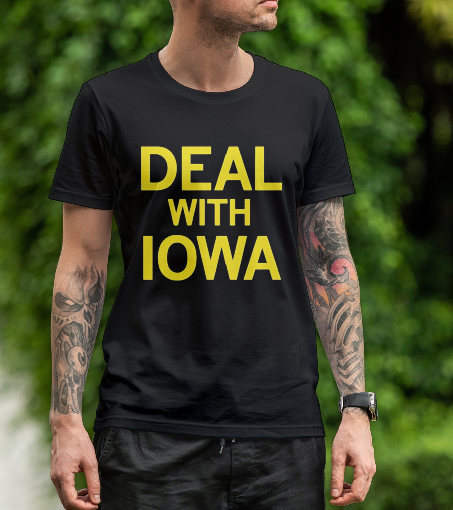 Deal With Iowa T-Shirt