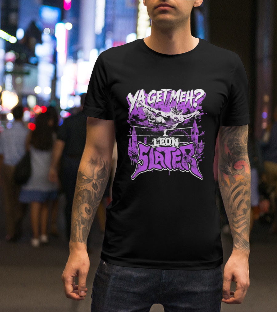 Leon Slater Ya Get Meh Wrestling Purple T-Shirt