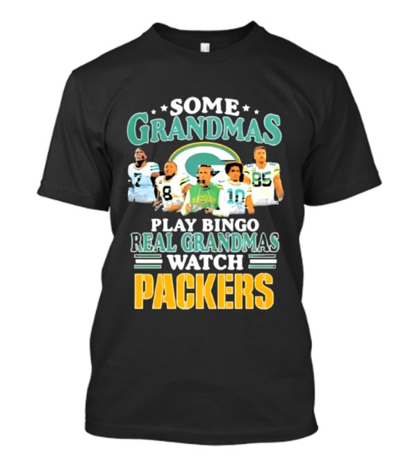 Some Grandmas Play Bingo Real Grandmas Packers T-Shirt