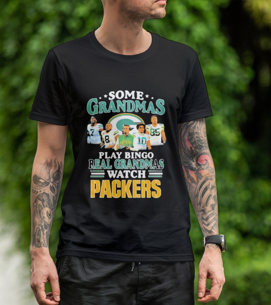 Some Grandmas Play Bingo Real Grandmas Packers T-Shirt