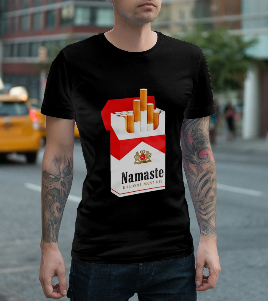 Namaste Billions Must Die Marlboro Pack Cigarettes T-Shirt