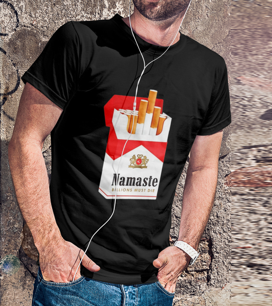 Namaste Billions Must Die Marlboro Pack Cigarettes T-Shirt