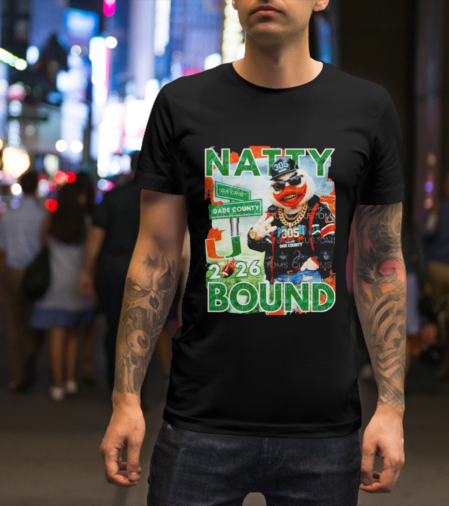 Natty Bound Miami Hurricanes Dade County 305 2026 T-Shirt