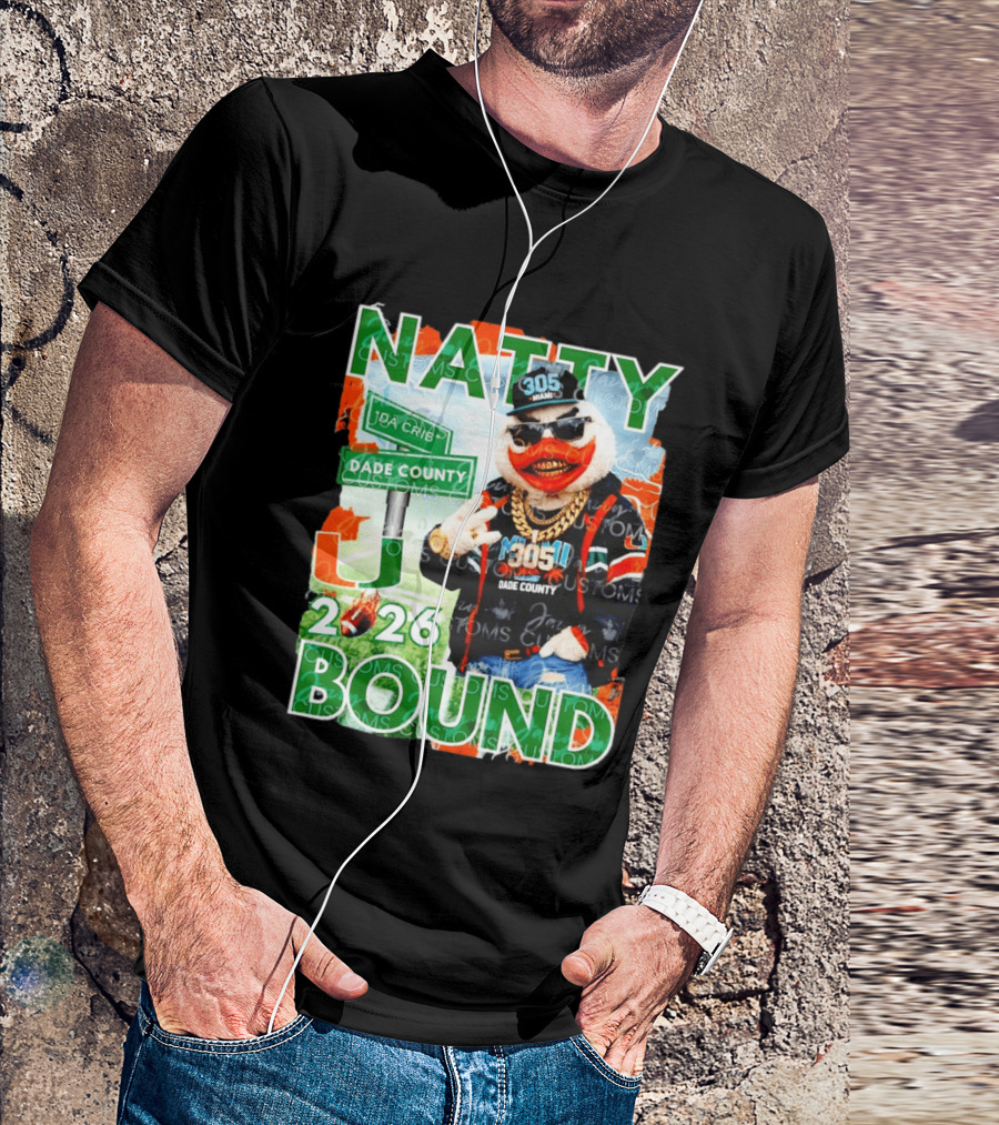 Natty Bound Miami Hurricanes Dade County 305 2026 T-Shirt