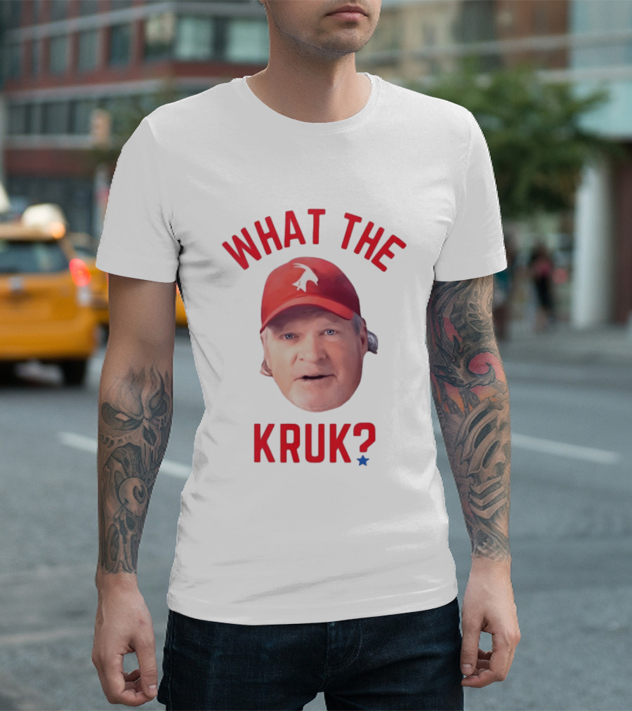 John Kruk What The Kruk Red Cap Baseball Fans T-Shirt