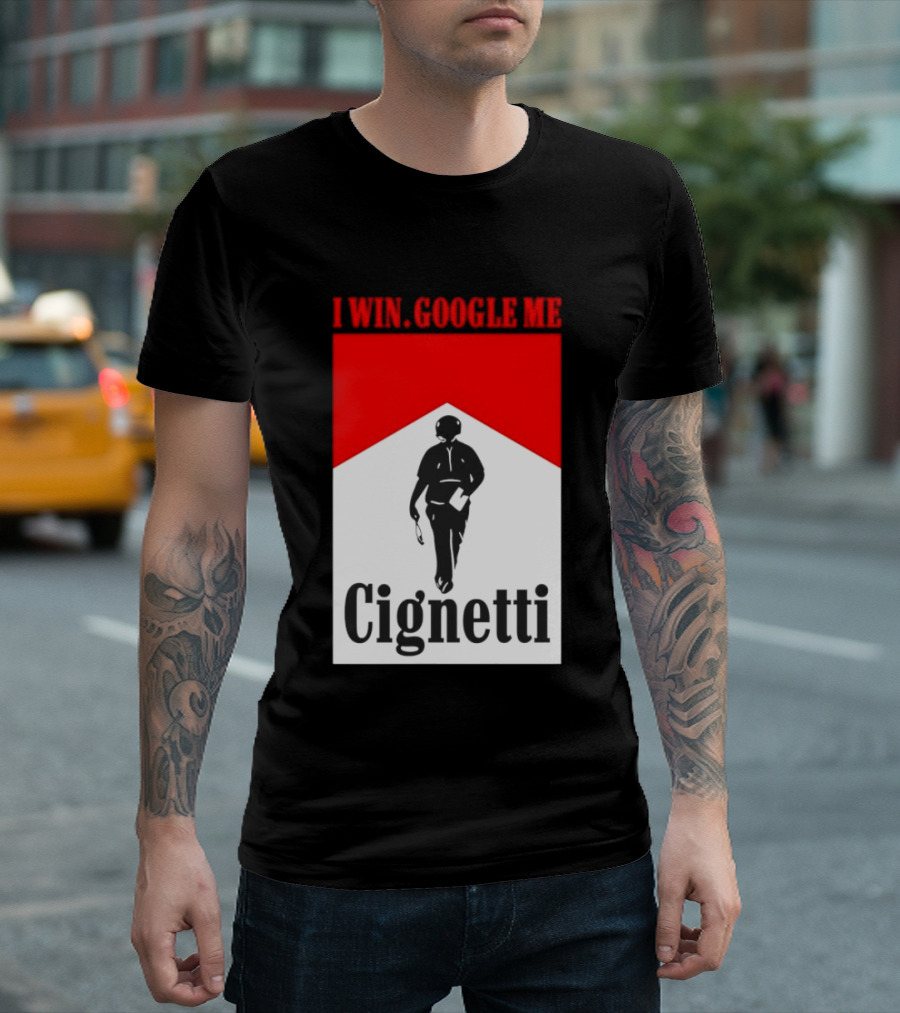 Curt Cignetti I Win Google Me Cignetti Football Fan T-Shirt