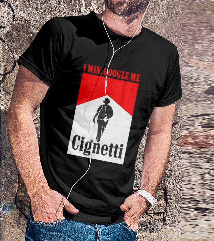 Curt Cignetti I Win Google Me Cignetti Football Fan T-Shirt