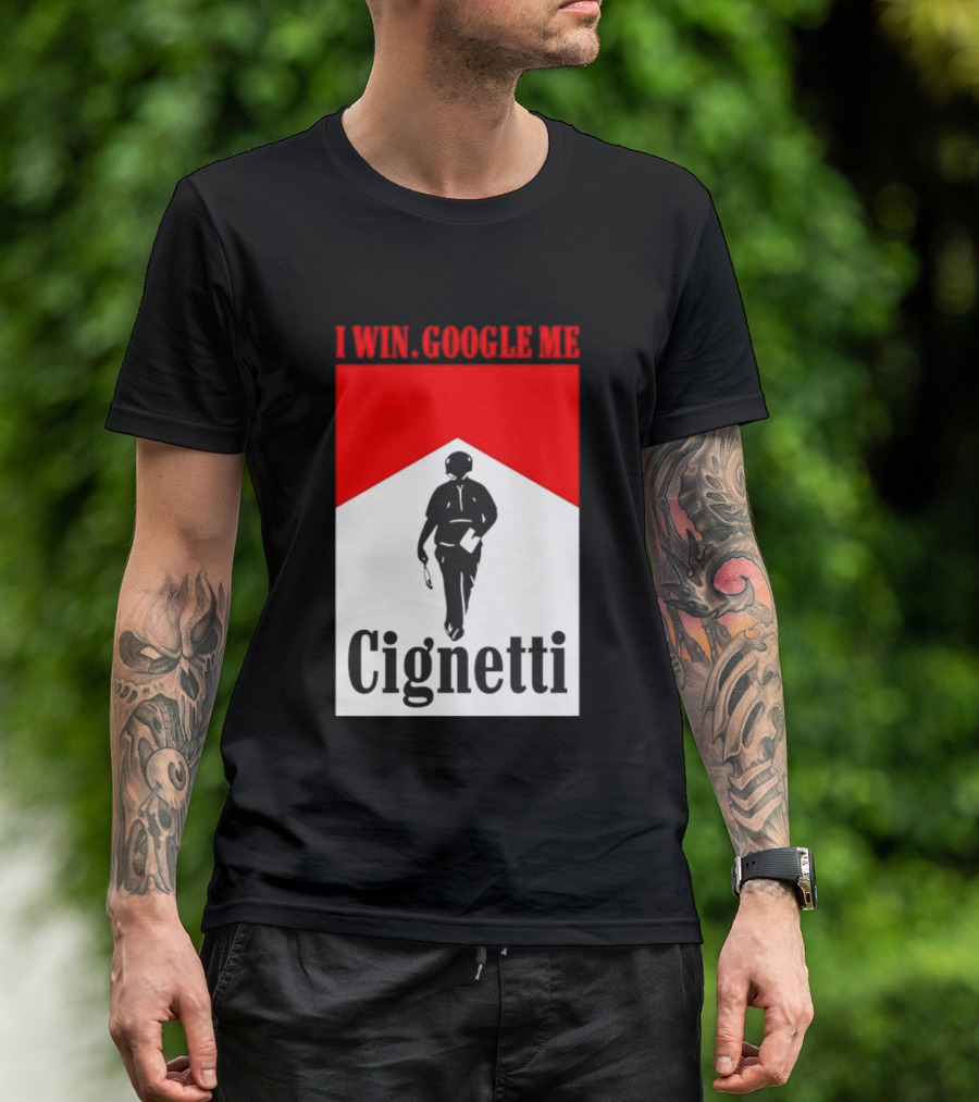 Curt Cignetti I Win Google Me Cignetti Football Fan T-Shirt