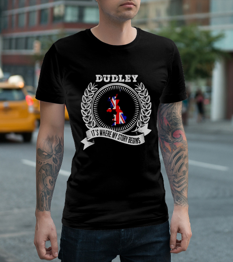 Dudley It's Where My Story Begins UK Map Union Jack Laurel T-Shirt