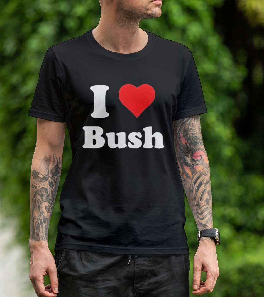 I Heart Bush Iconic Phrase Red Heart T-Shirt