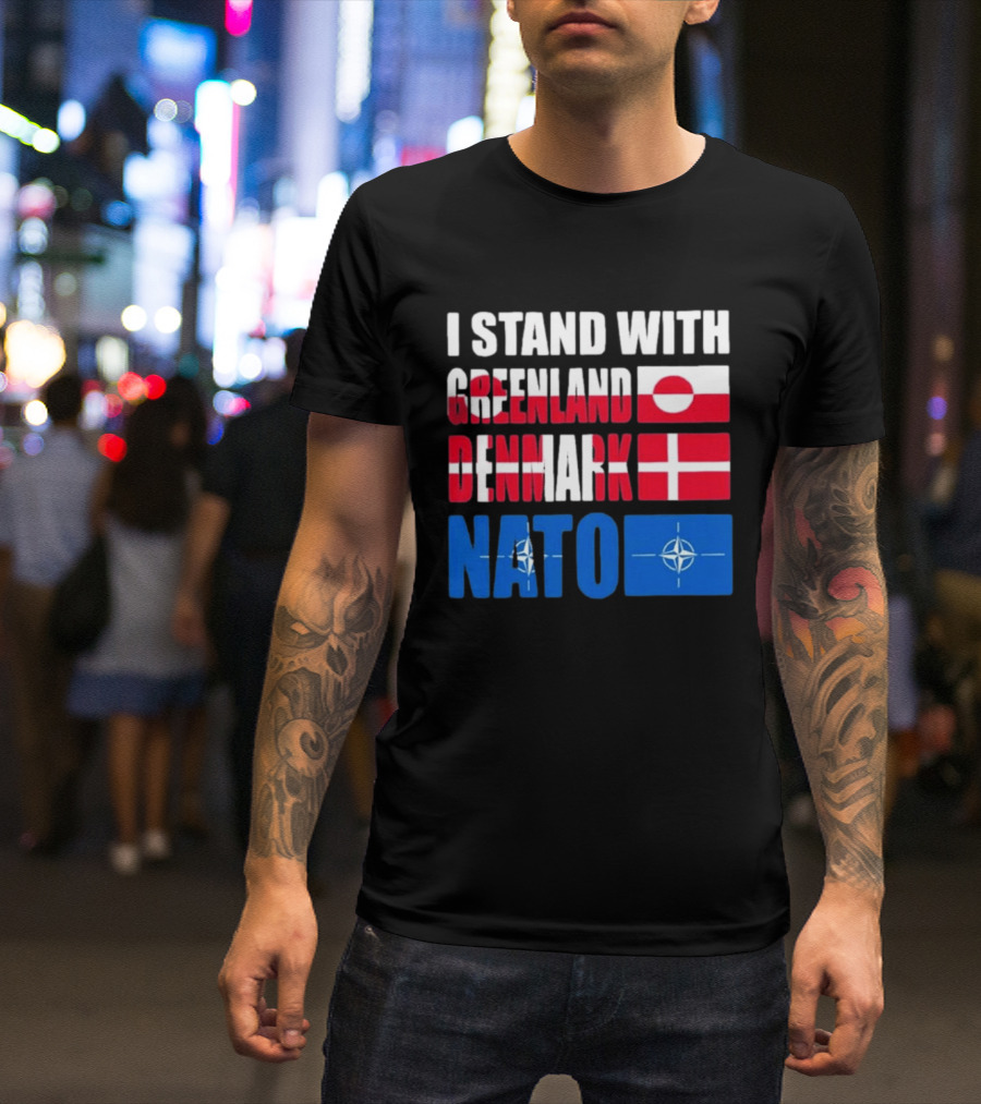 I Stand With Greenland Denmark NATO Flags Support T-Shirt