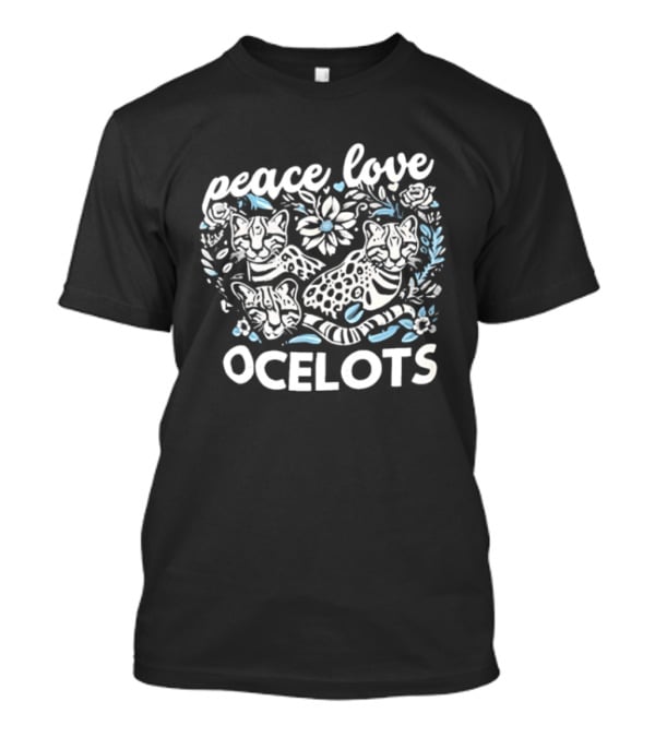 Peace Love Ocelots Floral Cat Embrace T-Shirt