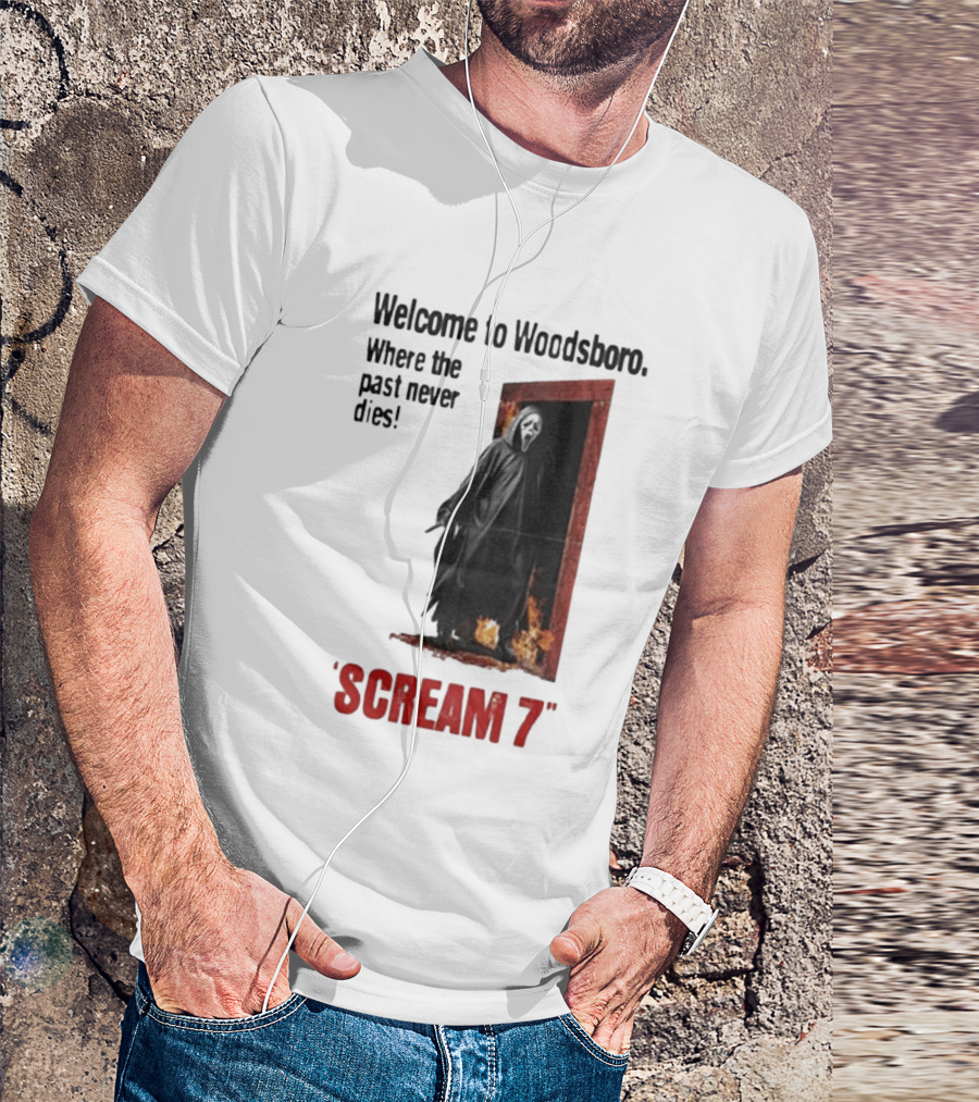 Welcome To Woodsboro Where The Past Never Dies Scream 7 T-Shirt
