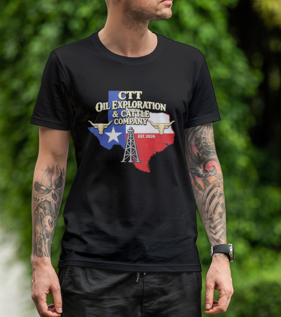 CTT Oil Exploration Cattle Company Texas 2026 Est. Texas Flag Bulls Oil Rig T-Shirt