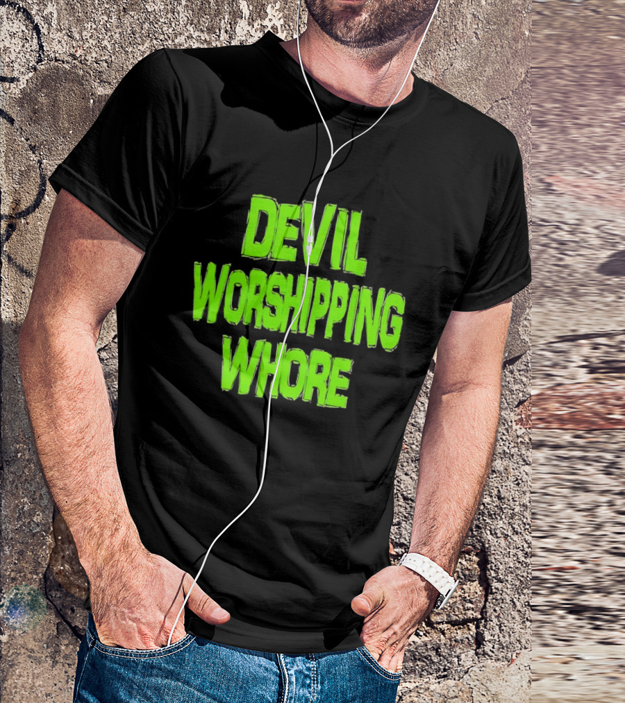 Devil Worshipping Whore T-Shirt