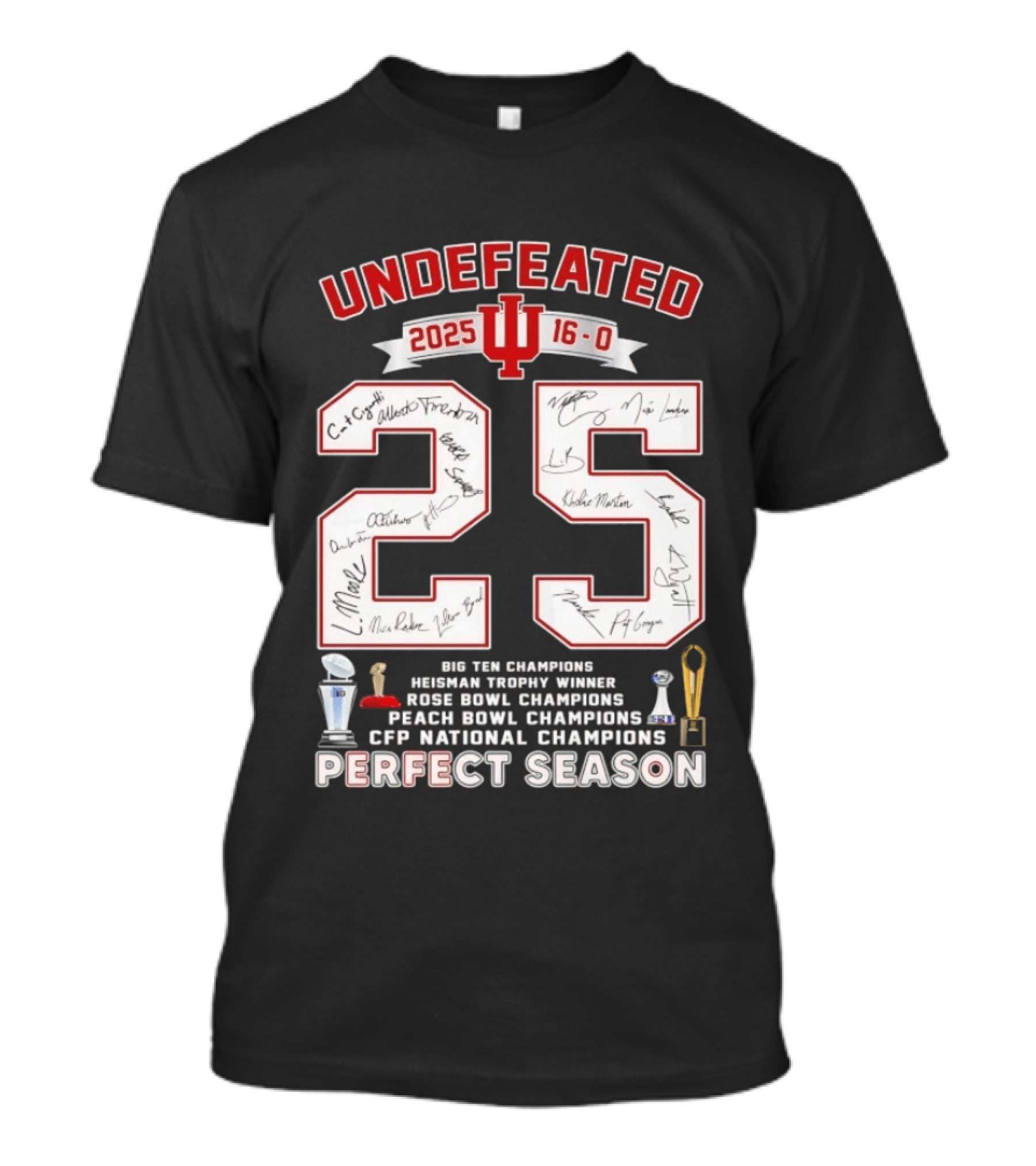 Indiana Hoosiers 2025 Undefeated 16 0 Perfect Season Champions Rose Bowl Peach Bowl CFP National Champions T-Shirt