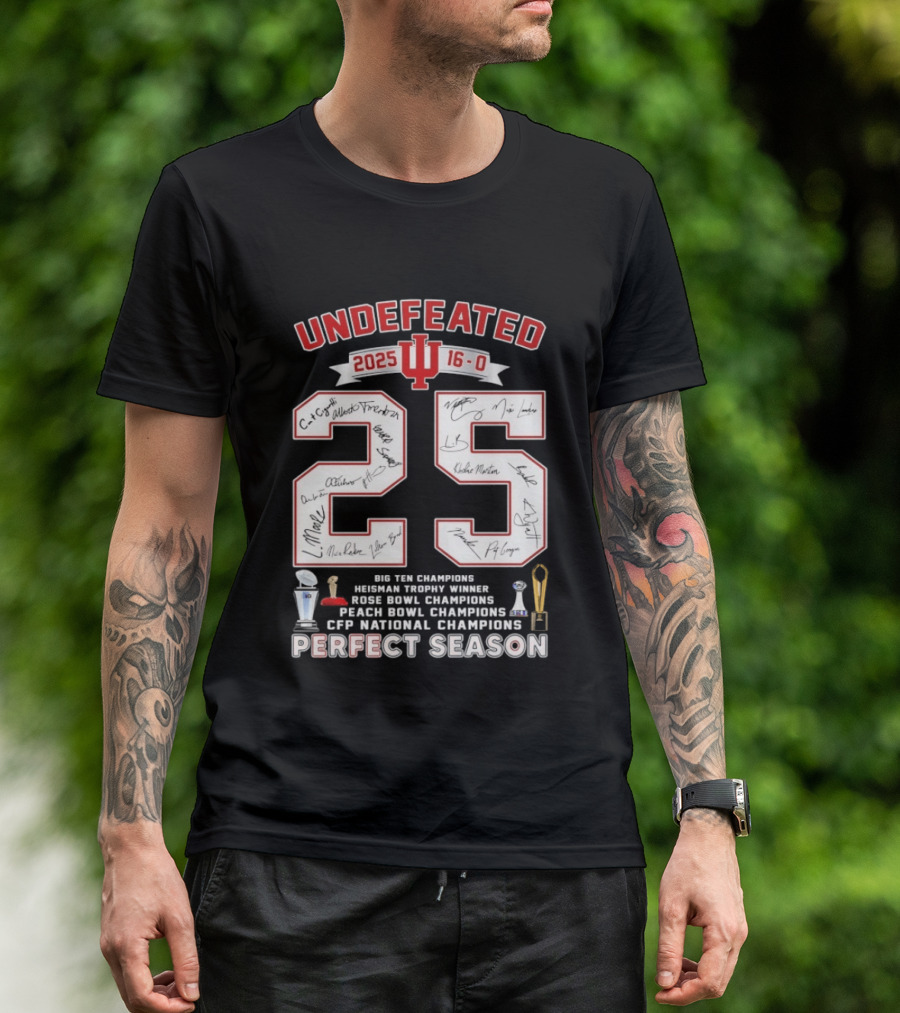 Indiana Hoosiers 2025 Undefeated 16 0 Perfect Season Champions Rose Bowl Peach Bowl CFP National Champions T-Shirt