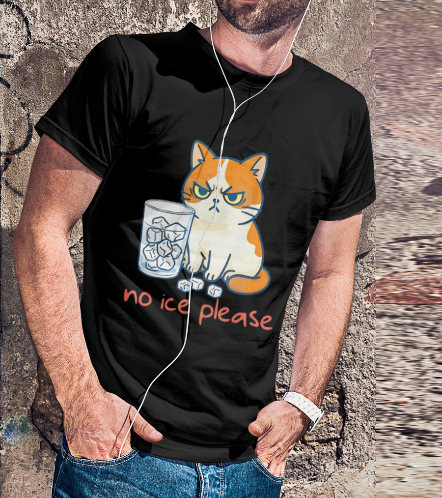 Grumpy Cat No Ice Please Glass Of Ice Cubes T-Shirt