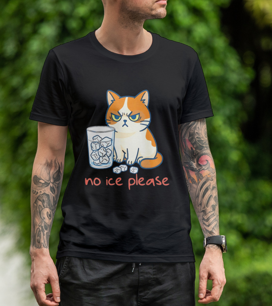 Grumpy Cat No Ice Please Glass Of Ice Cubes T-Shirt