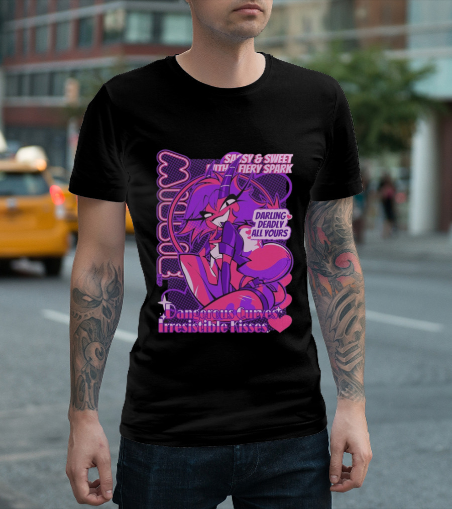 Millie Sassy Sweet Fiery Spark Darling Deadly Dangerous Curves Irresistible Kisses T-Shirt
