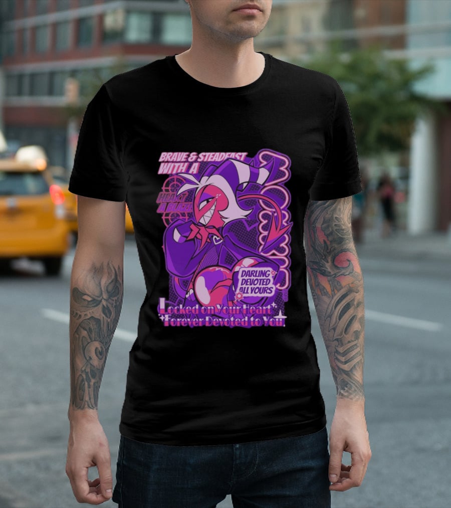 Brave And Steadfast Moxxie With A Heart Ablaze Darling Devoted All Yours Locked On Your Heart Forever Devoted To You T-Shirt