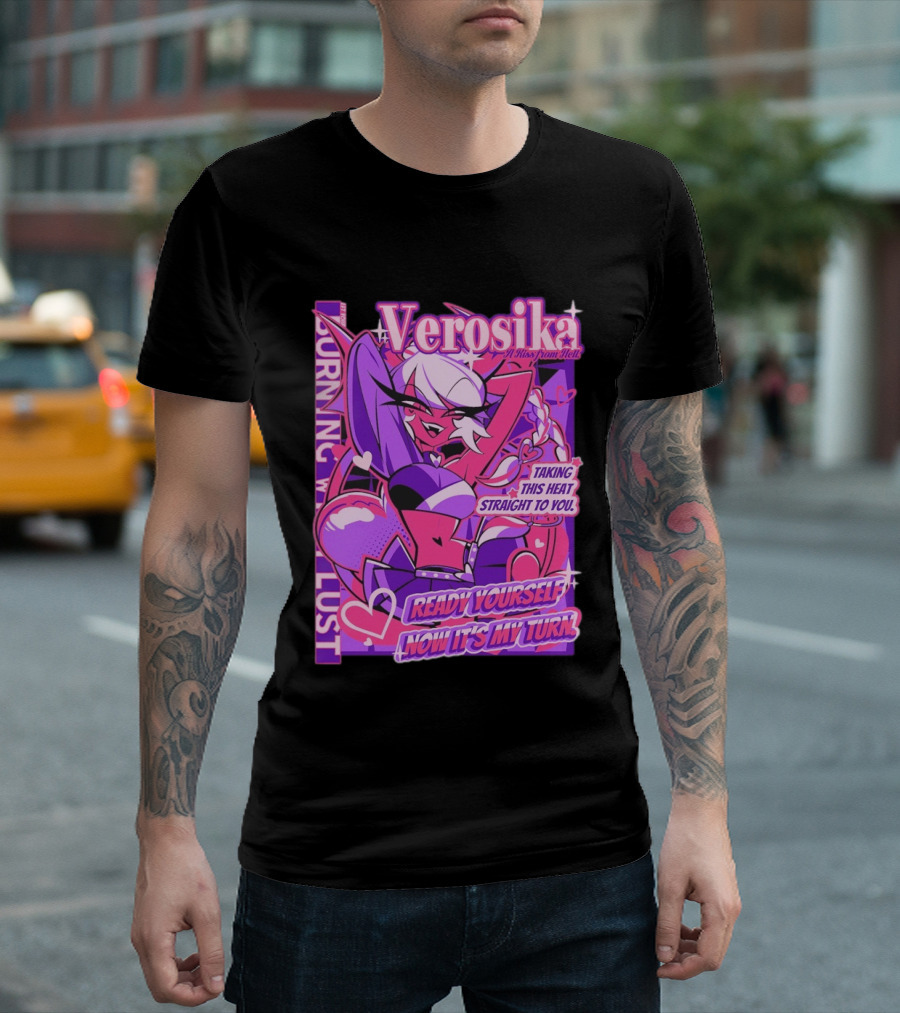 Verosika A Kiss From Hell Burning With Lust Taking This Heat Straight To You T-Shirt