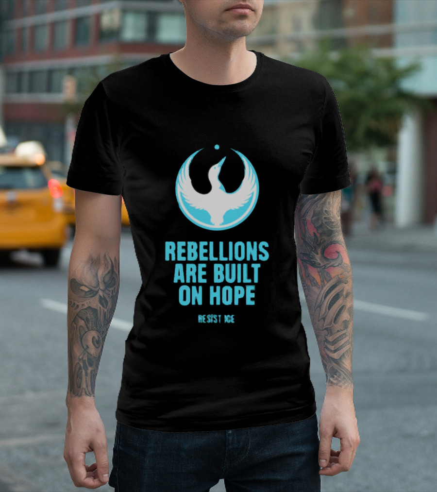 Rebellions Are Built On Hope Resist ICE Dove T-Shirt