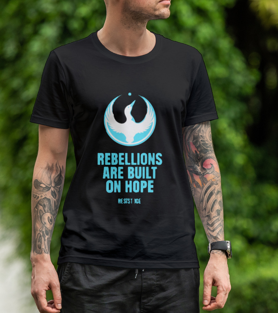 Rebellions Are Built On Hope Resist ICE Dove T-Shirt