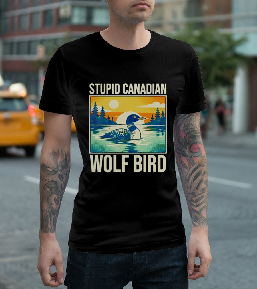 Sarcastic Stupid Canadian Wolf Bird Loon Lake Sunset T-Shirt