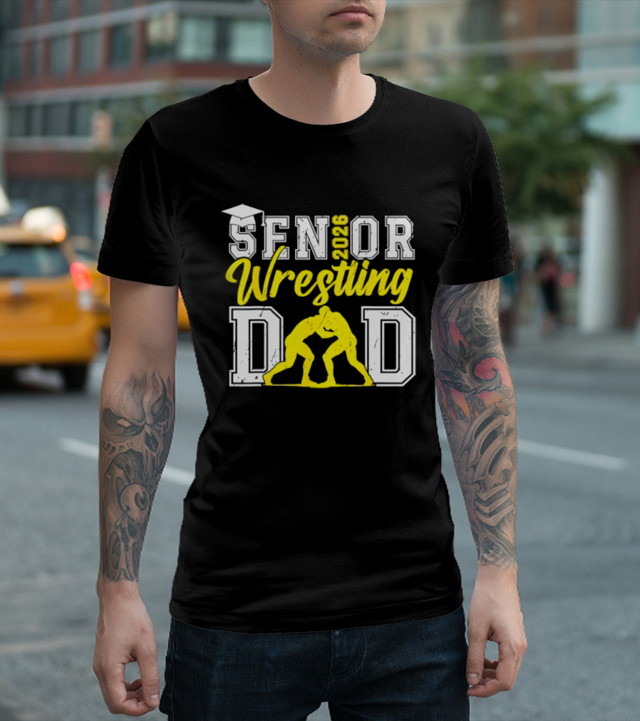 Senior Wrestling Dad 2026 Class Of 2026 T-Shirt