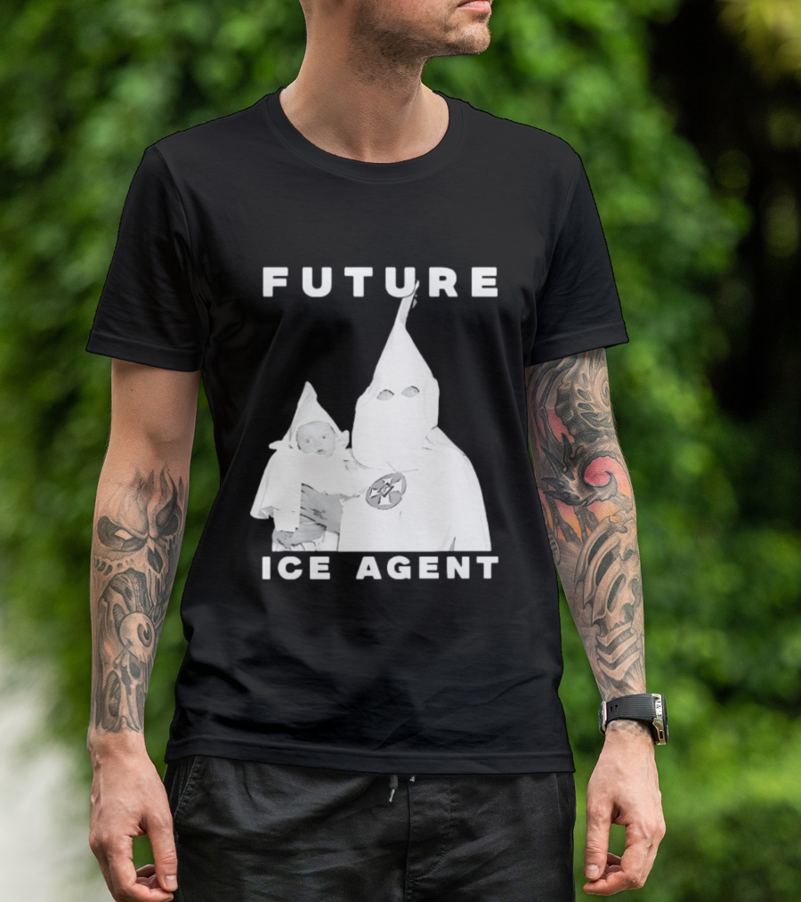 Ku Klux Klan Holding Baby Future ICE Agent T-Shirt