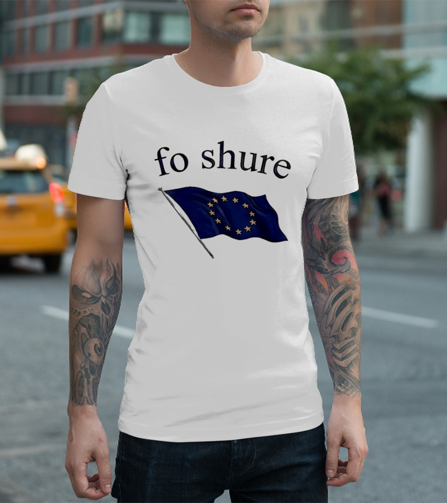 Fo Shure EU Flag Europe Stars Waving Banner T-Shirt