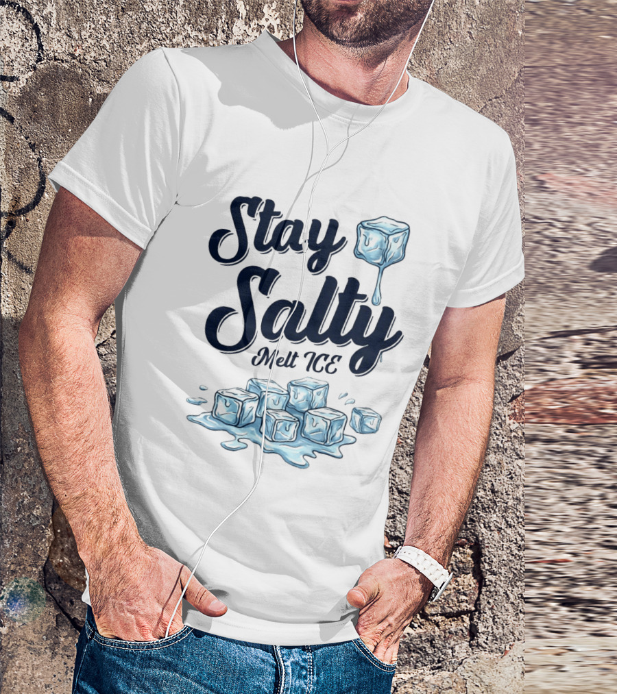 Stay Salty Melt ICE Anti Ice Abolish T-Shirt