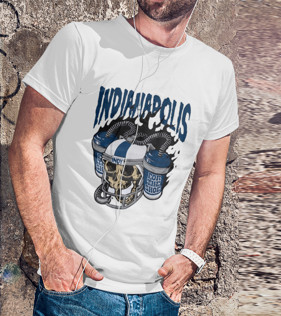 Indianapolis Colts Skull Helmet Indy For The Shoe T-Shirt