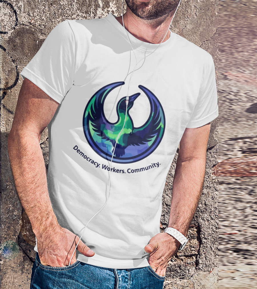 Democracy Workers Community Minnesota Rebellion Rebel Loon Aurora Borealis T-Shirt