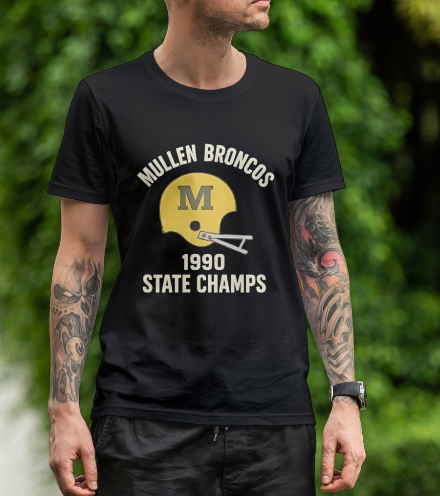 Mullen Broncos 1990 State Champs Football Helmet T-Shirt