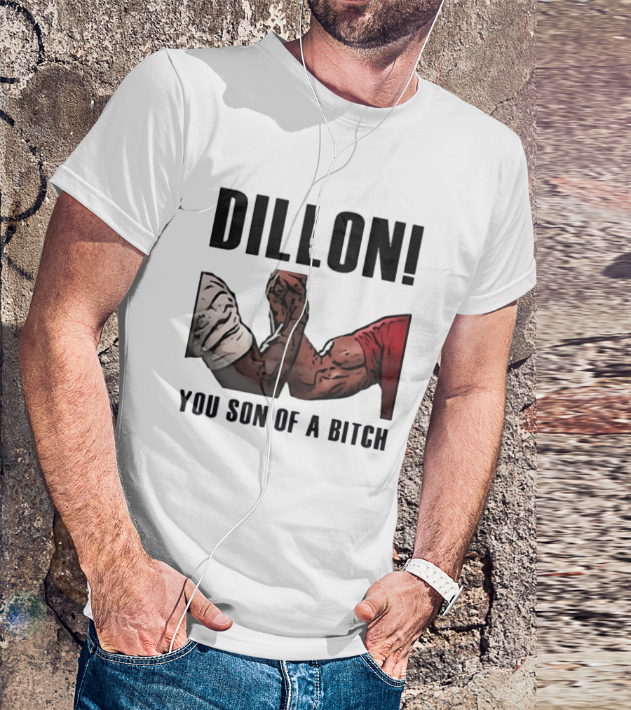 Dillon You Son Of A Bitch Arm Wrestling Meme Iconic Handshake T-Shirt