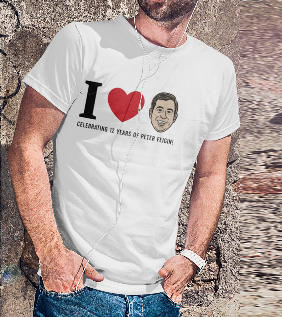I Love Celebrating 12 Years Of Peter Feigin T-Shirt