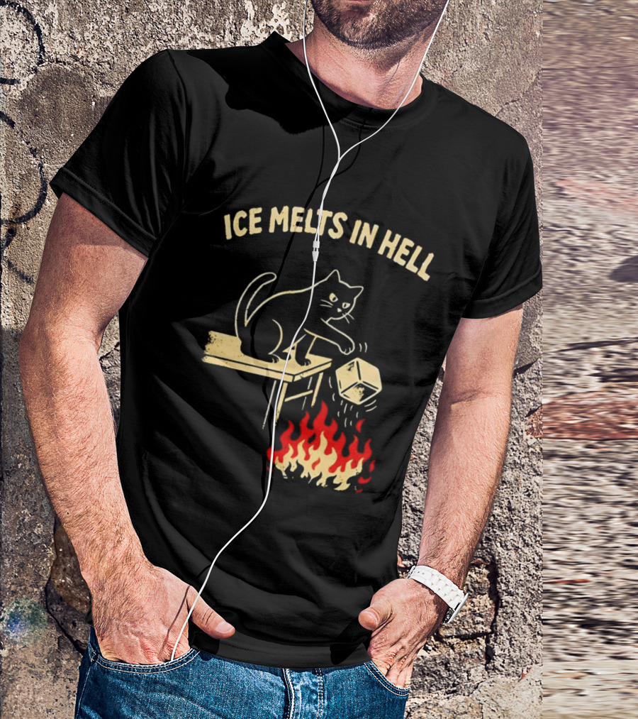 Ice Melts In Hell Cat With Fire And Ice Cube T-Shirt