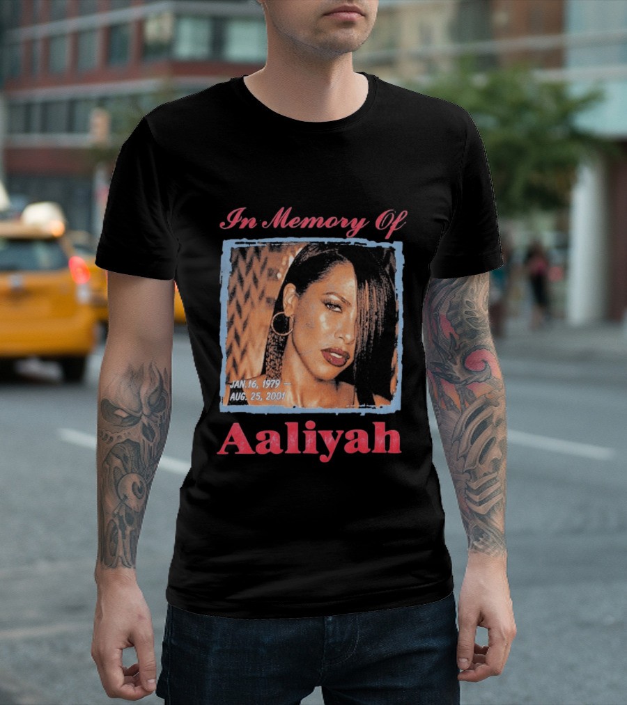 In Memory Of Aaliyah Jan. 16, 1979 Aug. 25, 2001 T-Shirt