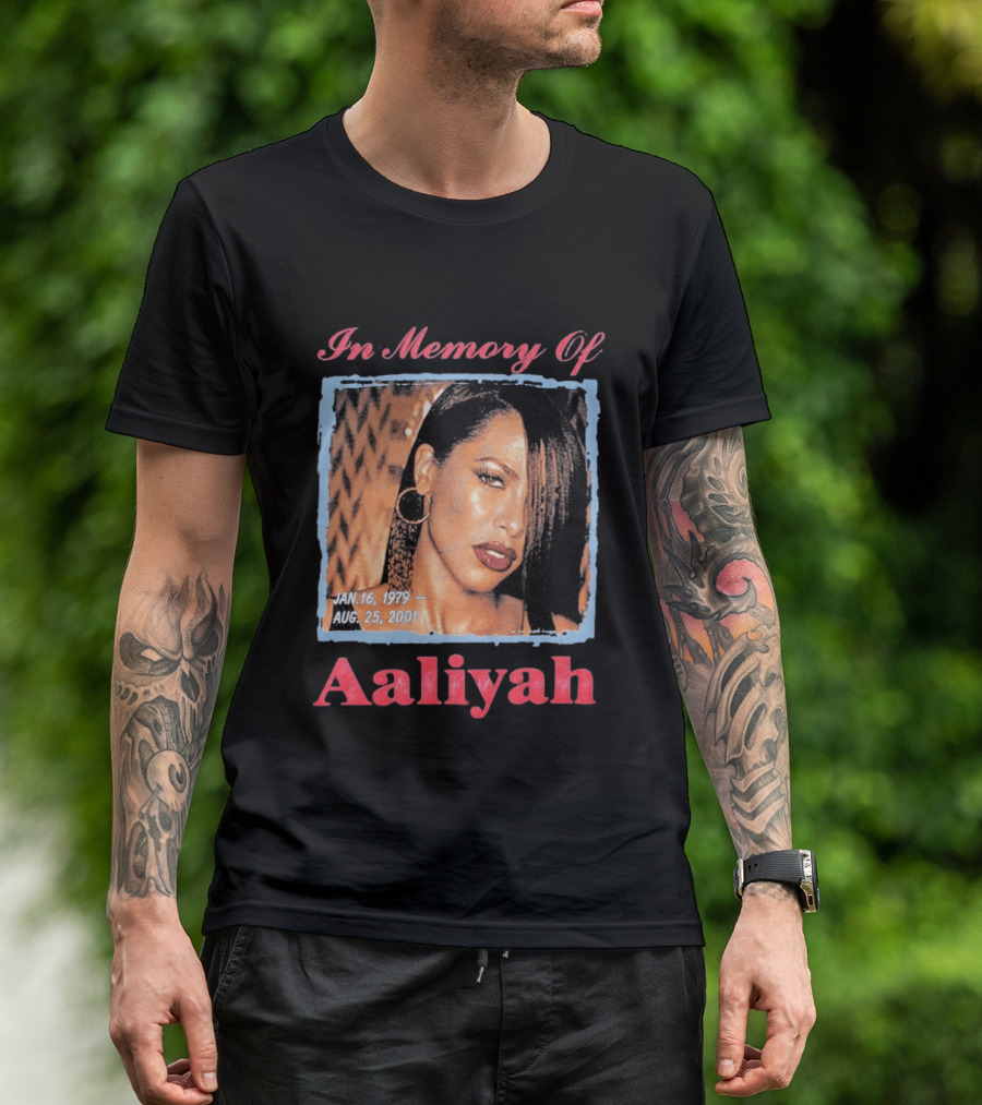 In Memory Of Aaliyah Jan. 16, 1979 Aug. 25, 2001 T-Shirt