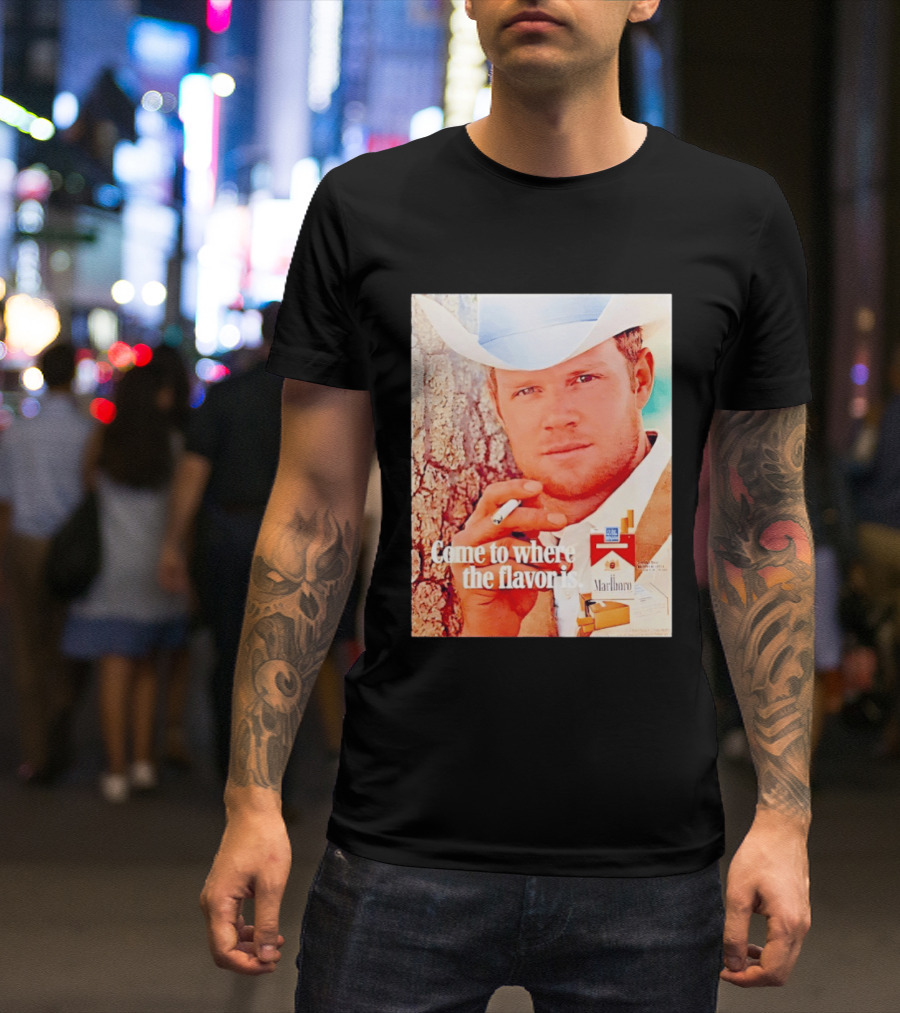 Come To Where The Flavor Is Marlboro Man Cowboy White Hat Cigarette T-Shirt