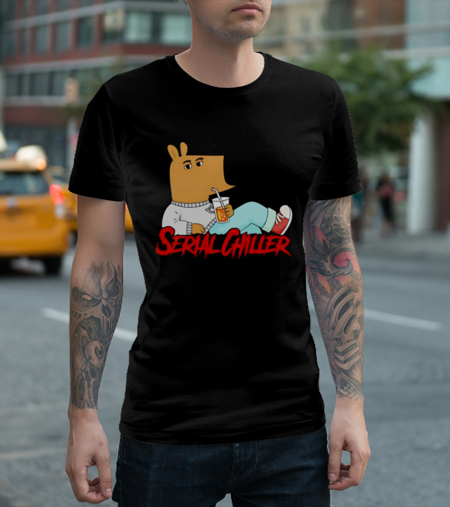 Serial Chiller Chill Guy Drink Juice T-Shirt