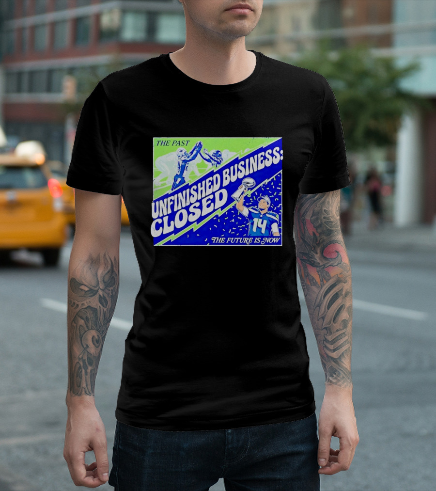 Sam Darnold Seahawks The Past Unfinished Business Closed The Future Is Now T-Shirt