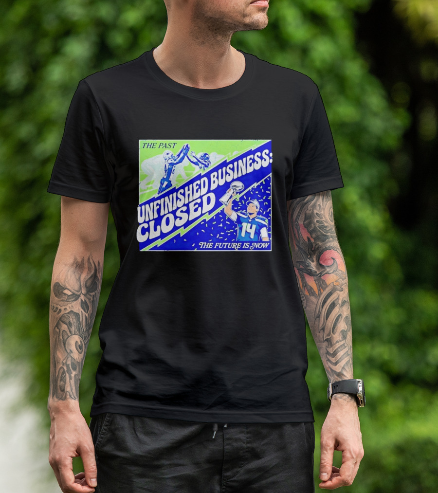 Sam Darnold Seahawks The Past Unfinished Business Closed The Future Is Now T-Shirt