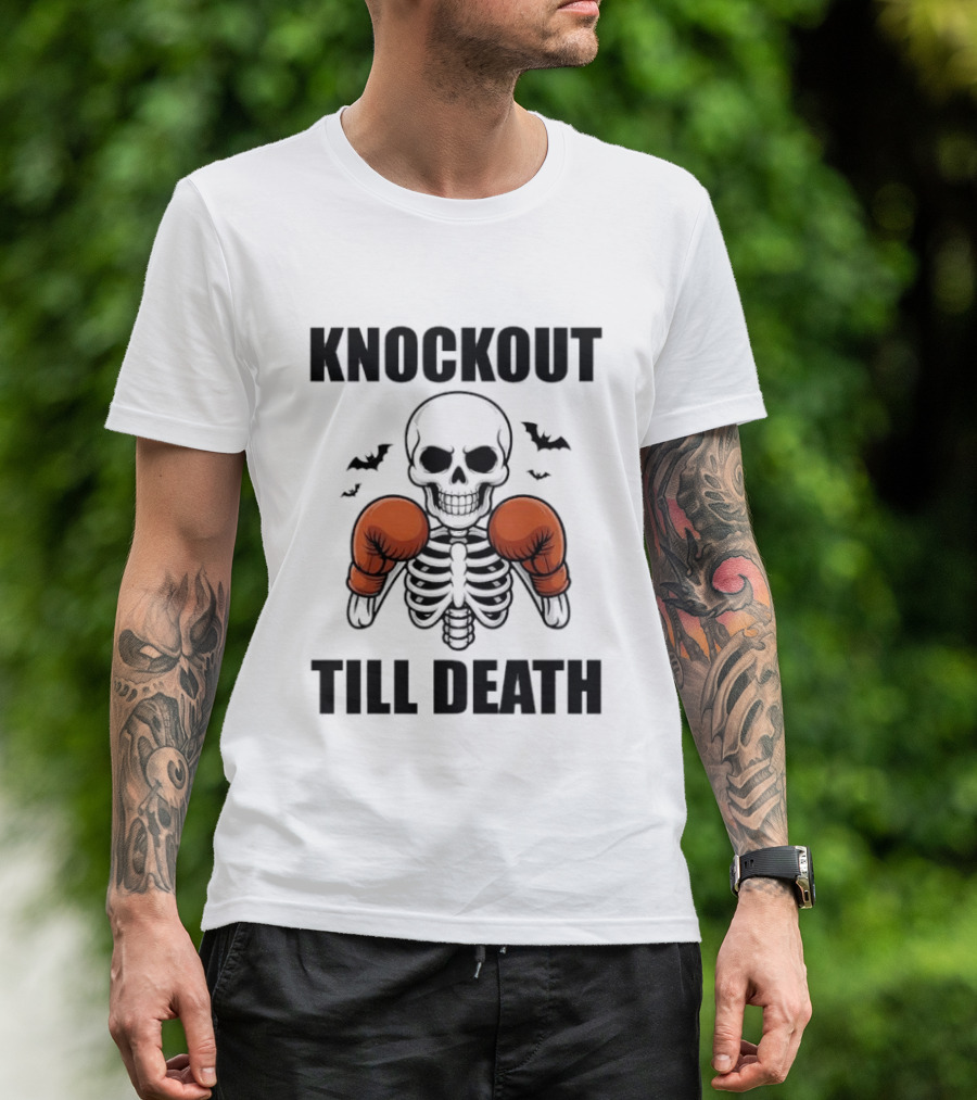 Knockout Till Death Skeleton With Boxing Gloves And Bats T-Shirt