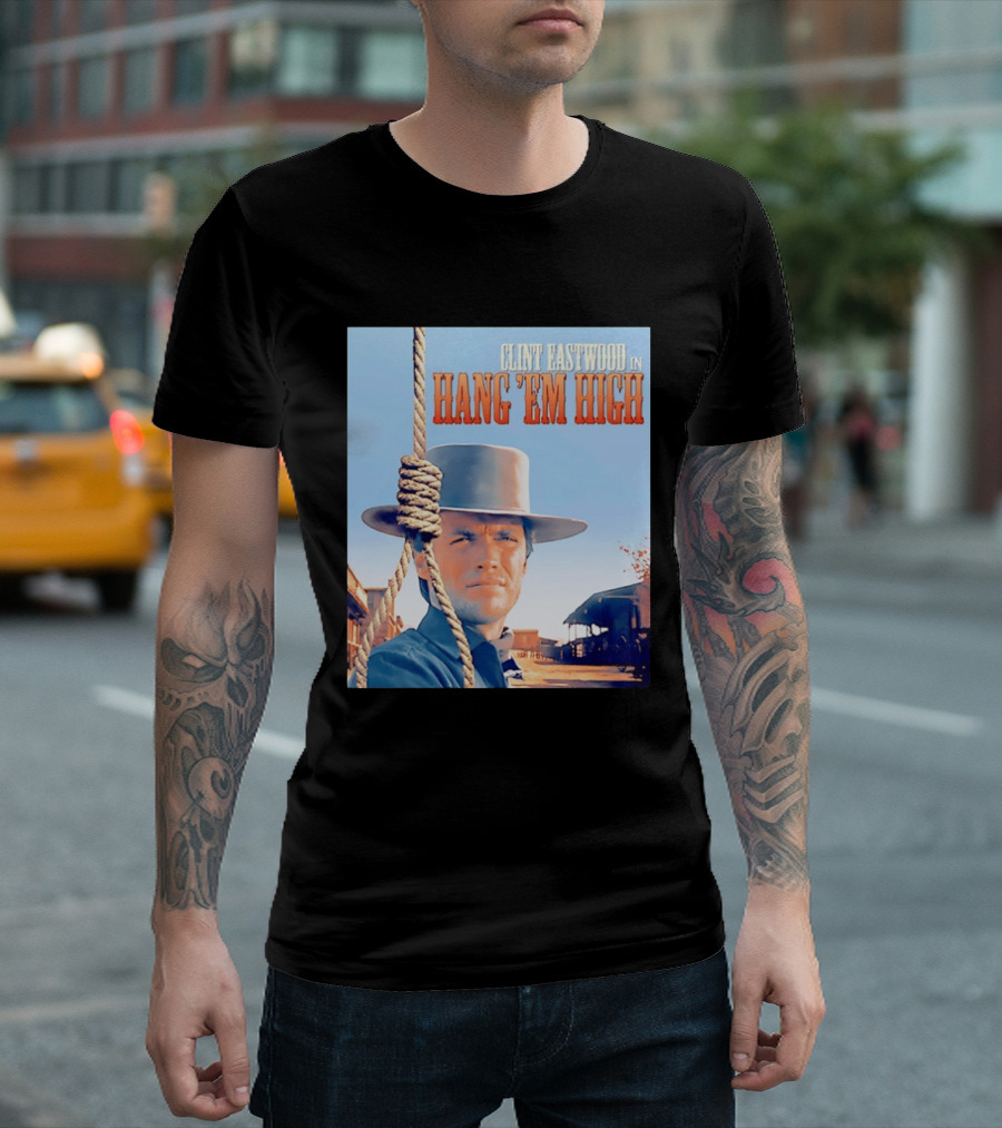 Clint Eastwood In Hang 'Em High Classic Western Film T-Shirt