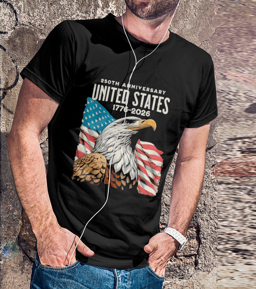 250th Anniversary United States 1776 2026 Bald Eagle And American Flag T-Shirt